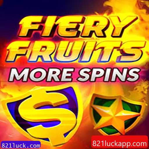 Descubra o Universo de FieryFruitsMoreSpins no 821luck.com